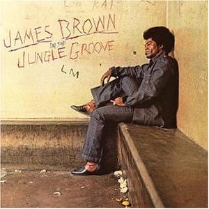 James Brown In the Jungle Groove
