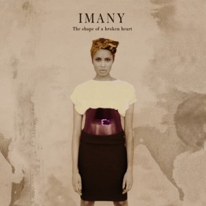 IMANY "THE SHAPE OF A BROKEN HEART"