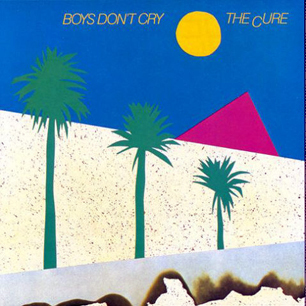 boys-dont-cry-the-cure